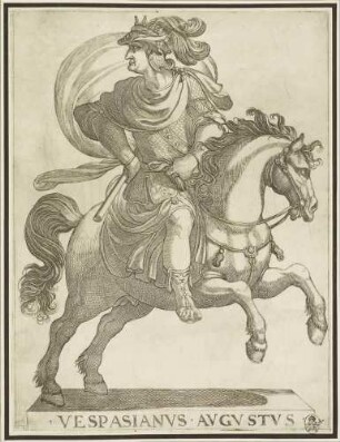 Vespasian (Blatt 10, aus der Serie der Reiterbildnisse der ersten zwölf römischen Kaiser)