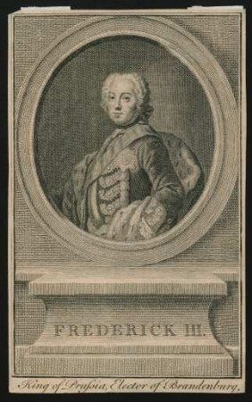 Frederick III. : King of Prussia, Elector of Brandenburg