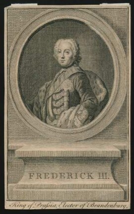 Frederick III. : King of Prussia, Elector of Brandenburg