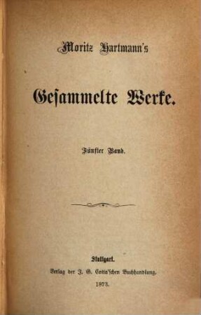 Moritz Hartmann's gesammelte Werke. 5