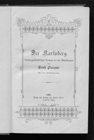 Der Karlsberg : kulturgeschichtlicher Roman in vier Abteilungen