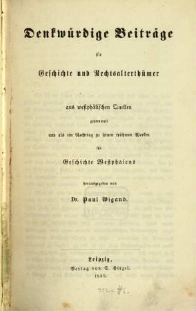Denkwürdige Beiträge für Geschichte und Rechtsalterthümer : aus westphälischen Quellen gesammelt und als ein Nachtrag zu seinen früheren Werken für Geschichte Westphalens
