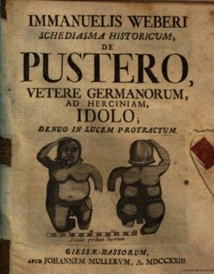 Immanuelis Weberi Schediasma Historicum, De Pustero, Vetere Germanorum, Ad Herciniam, Idolo