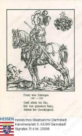 Sickingen, Franz v. (1481-1523) / Porträt zu Pferd, im Profil, Ganzfigur, Wappen in der oberen rechten Ecke, mit Bildlegende