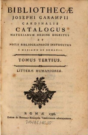 Bibliothecæ Josephi Garampii Cardinalis Catalogus, 3. Litterae Humaniores