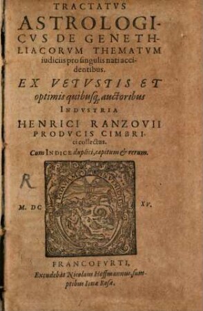Tractatus astrologicus, de genethliacorum Thematum iudiciis pro singulis nati accidentibus