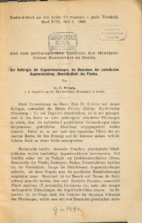 Zur Aetiologie der Augenerkrankungen, ins Besondere der periodischen Augenentzündung (Mondblindheit) des Pferdes : Aus dem pathologischen Institute der thierärztlichen Hochschule zu Berlin