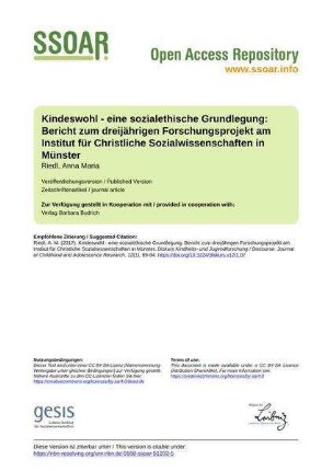 Kindeswohl - eine sozialethische Grundlegung: Bericht zum dreijährigen Forschungsprojekt am Institut für Christliche Sozialwissenschaften in Münster