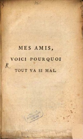Mes amis, voici pourquoi tout va si mal