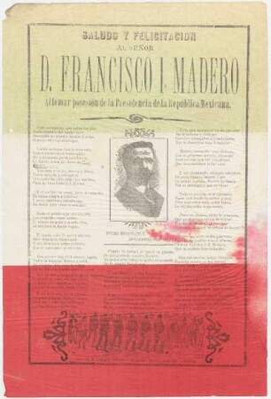 Saludo y felicitación al Señor d. Francisco I. Madero al tomar posesión de la Presidencia de la República Mexicana