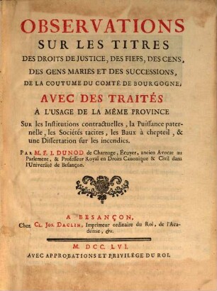 Observations sur les titres des droits de justice ... de la coutume du Comte de Bourgogne