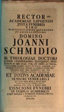 Programma ad concionem fun. in memoriam Jo. Schmidii Theol. D. ... : annexa vita defuncti