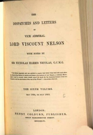 The dispatches and letters of Vice Admiral Lord Viscount Nelson, 6. May 1804 to July 1805
