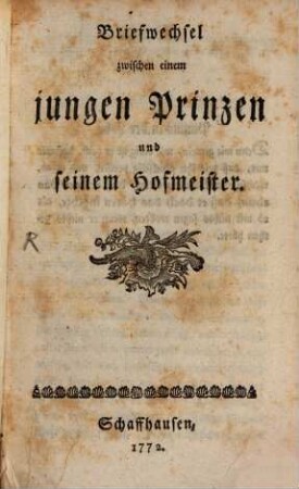 Briefwechsel zwischen einem jungen Prinzen und seinem Hofmeister