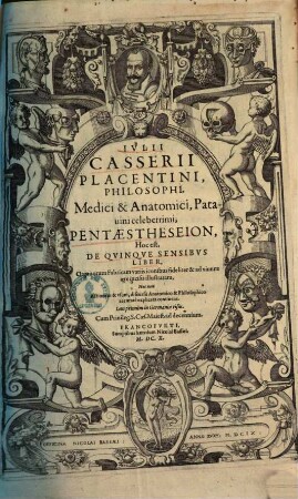 Julii Casserii ... Pentaestheseion : hoc est, De quinque sensibus liber