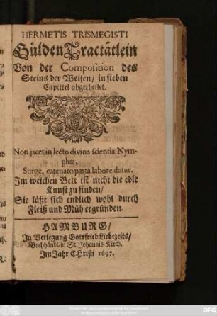 Hermetis Trismegisti Gülden Tractätlein Von der Composition des Steins der Weisen : in sieben Capittel abgetheilet