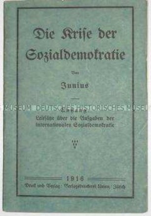 Erstausgabe von Rosa Luxemburgs unter dem Pseudonym Junius veröffentlichte Schrift Über die Krise der Sozialdemokratie