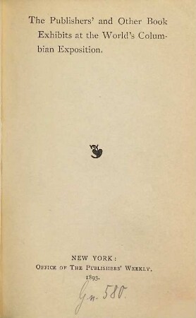 The Publishers' and Other Book Exhibits at the World's Columbian Exposition