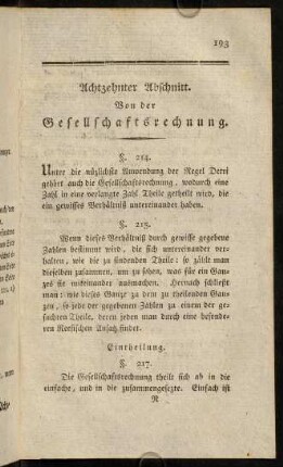 193-213, Achtzehnter Abschnitt. Von der Gesellschaftsrechnung, § 214 - 220; Neunzehnter Abschnitt. Alligationsregel oder Verbindungsrechnung, § 221 - 224