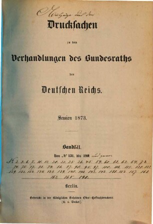 Protokolle über die Verhandlungen des Bundesrats des Deutschen Reichs. Drucksachen zu den Verhandlungen des Bundesrats des Deutschen Reichs. 1873