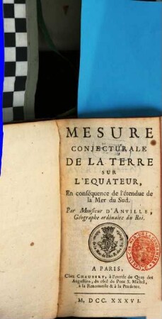 Mesure conjecturale de la Terre sur l'Equateur, en consquénce de l'etendue de la Mer du Sud