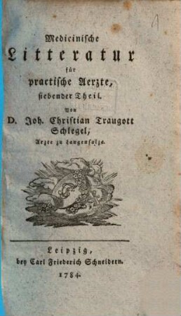 Medicinische Litteratur für practische Aerzte, 7. 1784
