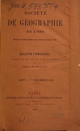 Bulletin de la Société de Géographie de l'Est. 9. 1887 (1888)