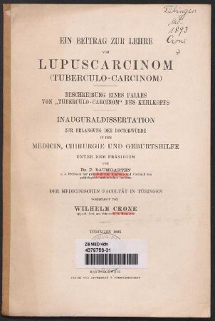 Ein Beitrag zur Lehre vom Lupuscarcinom (Tuberculo-Carcinom) : Beschreibung eines Falles von "Tuberculo-Carcinom" des Kehlkopfs