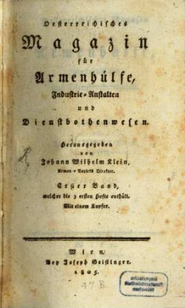 Österreichisches Magazin für Armenhülfe, Industrie-Anstalten und Dienstbothenwesen, 1. 1804/05 (1805)