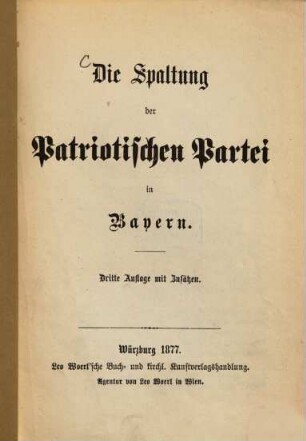 Die Spaltung der Patriotischen Partei in Bayern