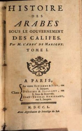 Histoire Des Arabes Sous Le Gouvernement Des Califes, 1