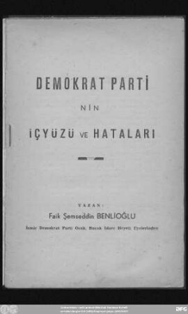 Demokrat Parti'nin içyüzü ve hataları