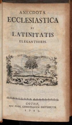 Anecdota Ecclesiastica Et Latinitatis Elegantioris