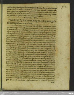 Aphor. XVI [XVII]. Tandem: Symptomatibus ptioribus ac urgentibus, sucurrendum