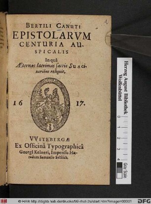 Bertili Canuti Epistolarum Centuria Auspicialis : In qua Aeternas lacrimas sacris Suaecineribus reliquit