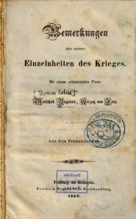 Bemerkungen über mehrere Einzelnheiten des Krieges : mit einem erläuternden Plane