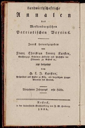 Landwirthschaftliche Annalen des Mecklenburgischen Patriotischen Vereins ... Vierzehnten Jahrgangs erste Hälfte = Neue Annalen der Mecklenburgischen Landwirthschafts-Gesellschaft ... Zwanzigsten Jahrgangs erste Hälfte