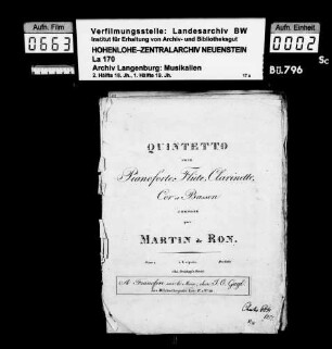 Jean Martin de Ron (1789-1817): Quintetto / pour / Pianoforte, Flûte, Clarinette / Cor et Basson / composé / par / Martin de Ron / Oeuv. 4 à Leipsic / chez Breitkopf & Härtel Besitzvermerk: Charles P.v.H. / 1817