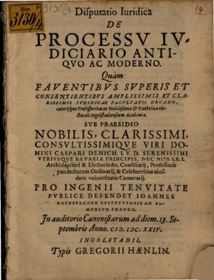 Disputatio Iuridica De Processu Iudiciario Antiquo Ac Moderno