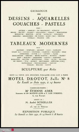 Catalogue des dessins, aquarelles, gouaches, pastels : par: Antral, Asselin, de Beaumont, Béraud [und weitere] : tableaux modernes : par: Allègre, Bompard, Brisset, Cals, Carrand [und weitere] : sculpture par Rodin : dont la vente aux enchères publiques aura lieu à Paris, Hôtel Drouot, Salle No 8, le lundi 22 juin 1942