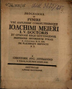 Programma in funere Joach. Mejeri, Prof. Hist. Gotting.