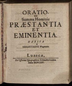 Oratio, De Summa Hominis Praestantia Et Eminentia