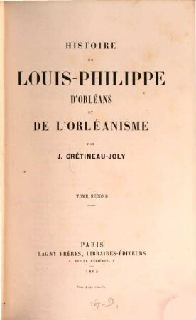 Histoire de Louis-Philippe d'Orléans et de l'Orléanisme. 2