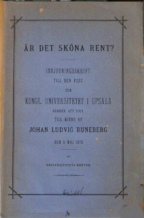 Är det Sköna rent? : (Festschrift der Universität Upsala)