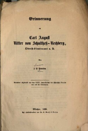 Erinnerung an Carl August Ritter von Schultheß-Rechberg Oberst-Lieutenant a. D. : (Aus der 29. Jahresberichte des histor. Vereins von u. für Oberbayern.)