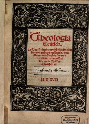 Theologia Teütsch : Das ist ain edels vnd kostlichs büchlin von rechtem verstannd, was Adam und Christus sey