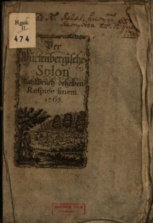 Der würtenbergische Solon : Wahlsprüch deßelben. Respice finem. 1765