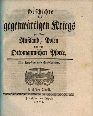 Geschichte des gegenwärtigen Kriegs zwischen Rußland, Polen und der Ottomannischen Pforte : Mit Kupfern, 11