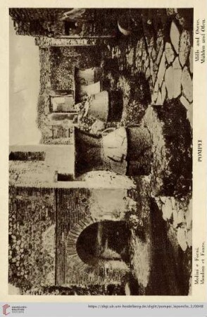 Pompei – Molini e Forni. – Moulins et Fours. – Mills and Ovens. – Mühlen und Ofen.