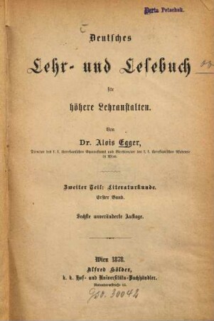 Deutsches Lehr- und Lesebuch für höhere Lehranstalten, 2,1. 2, Literaturkunde ; 1